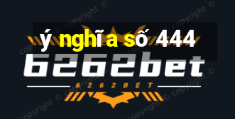 ý nghĩa số 444