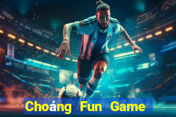 Choáng Fun Game Bài 99