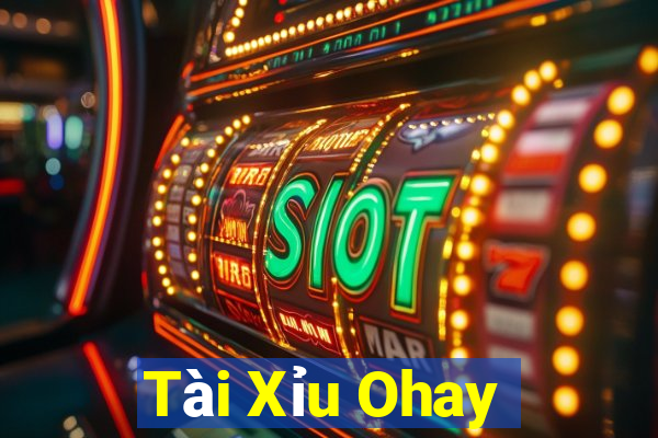 Tài Xỉu Ohay