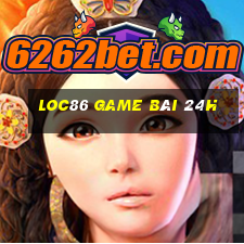 Loc86 Game Bài 24H