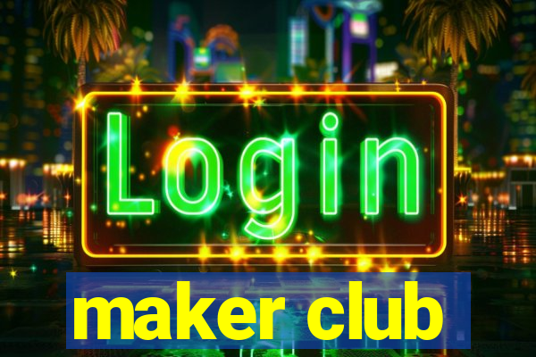 maker club