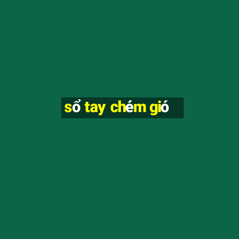 sổ tay chém gió