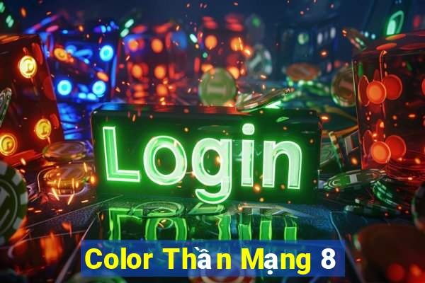 Color Thần Mạng 8