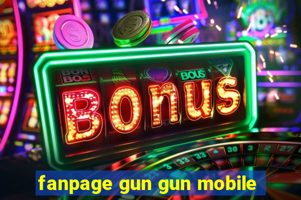 fanpage gun gun mobile