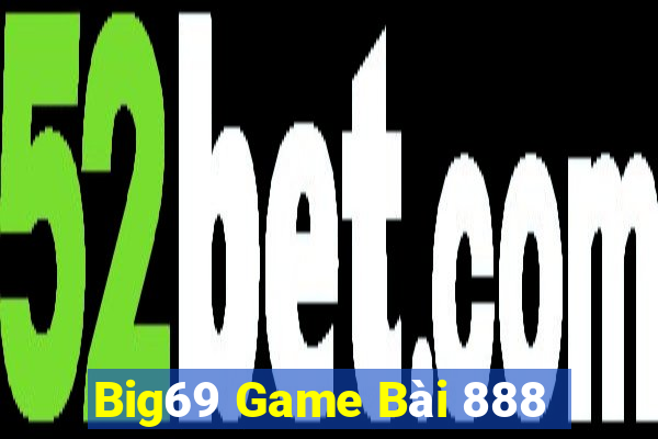 Big69 Game Bài 888