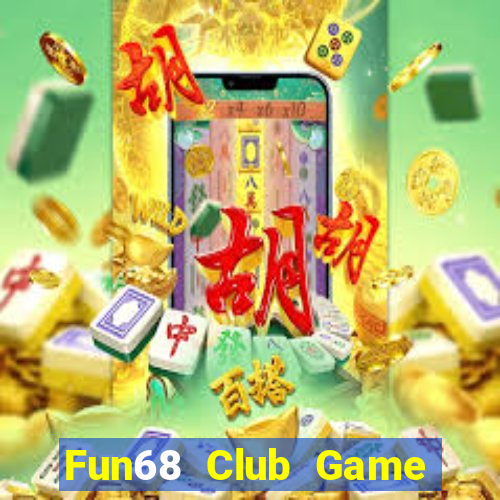 Fun68 Club Game Bài Go88