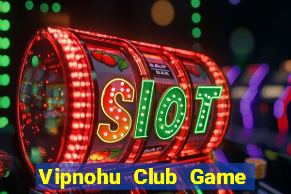 Vipnohu Club Game Bài 3 Cây