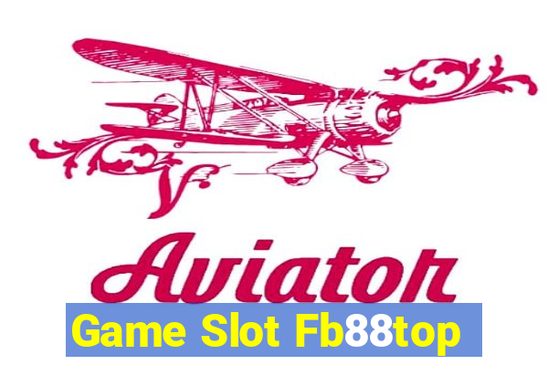 Game Slot Fb88top