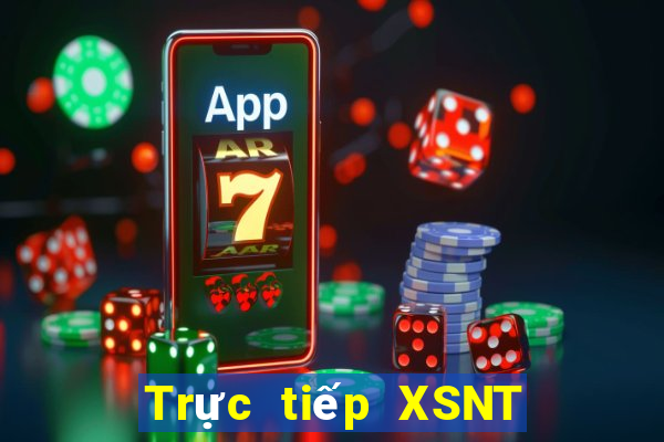 Trực tiếp XSNT ngày 27