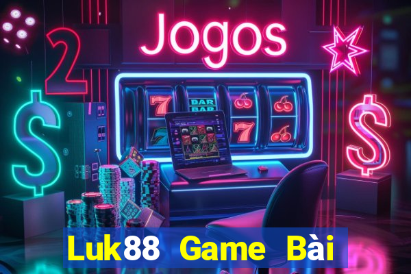 Luk88 Game Bài Chơi Với Bạn Bè