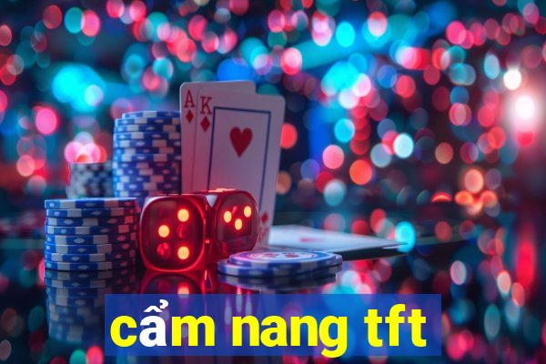 cẩm nang tft