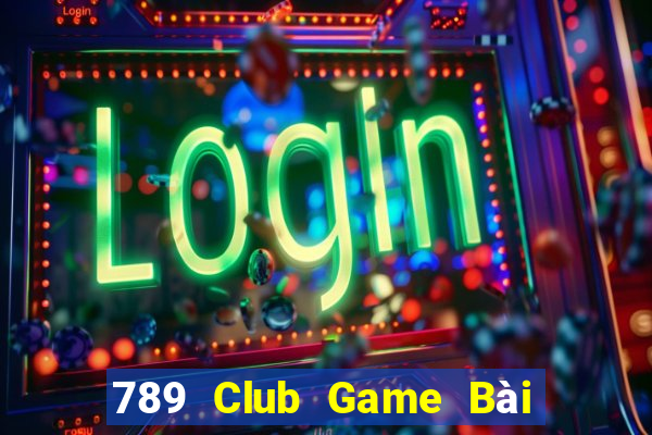 789 Club Game Bài Quốc Tế