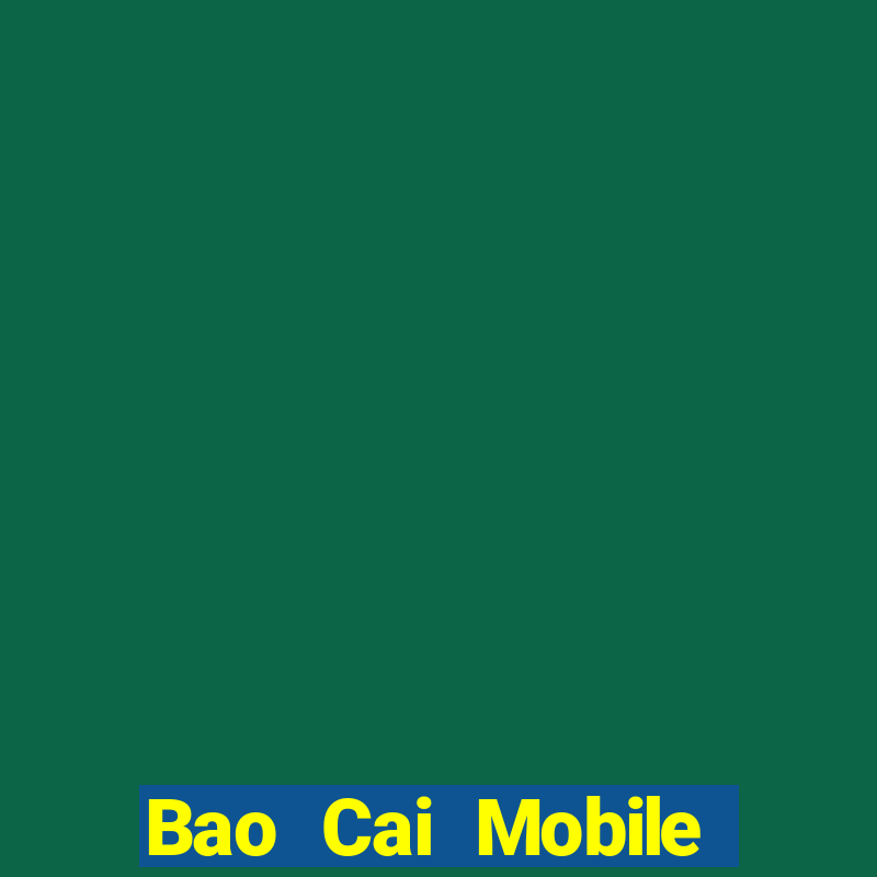 Bao Cai Mobile Client Tải về