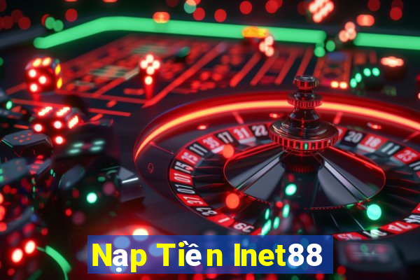 Nạp Tiền Inet88