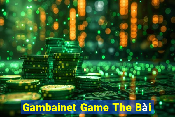 Gambainet Game The Bài