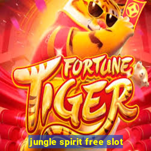 jungle spirit free slot