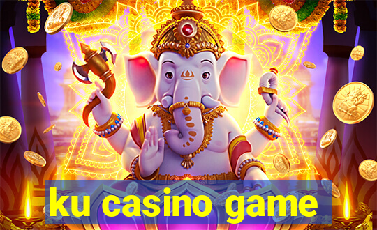 ku casino game