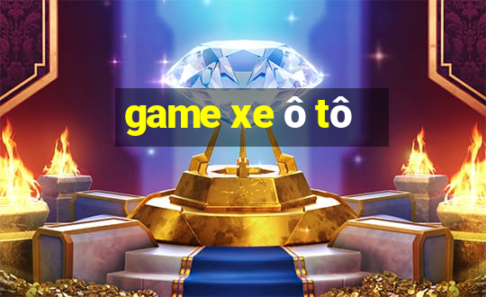 game xe ô tô