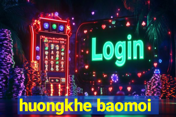 huongkhe baomoi