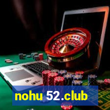 nohu 52.club