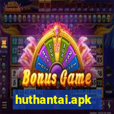 huthantai.apk