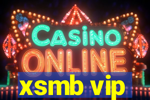 xsmb vip