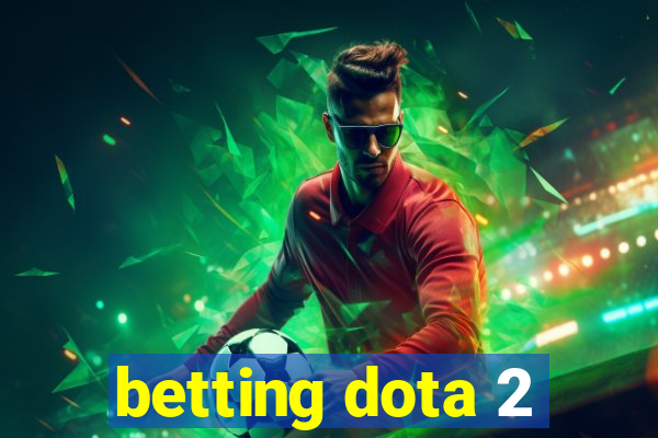 betting dota 2