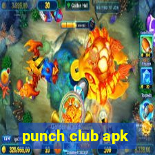 punch club apk