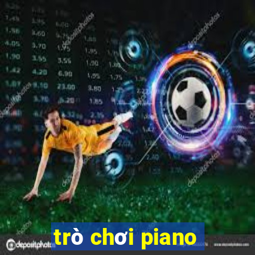 trò chơi piano