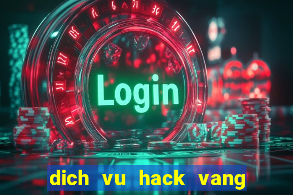 dich vu hack vang ngoc rong