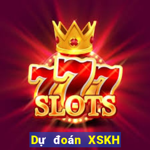 Dự đoán XSKH ngày 7