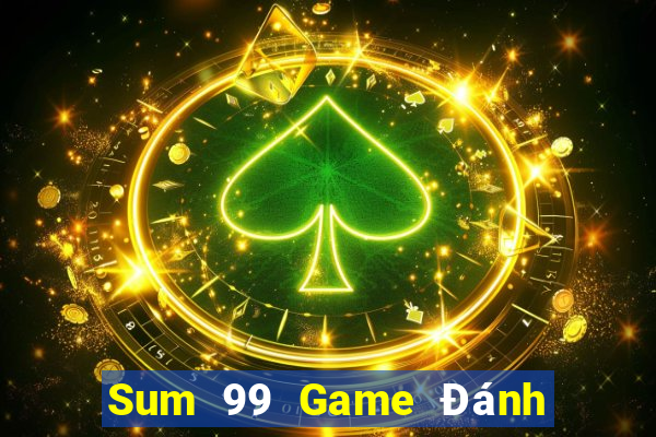 Sum 99 Game Đánh Bài Ông Trùm Poker