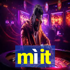 mìit