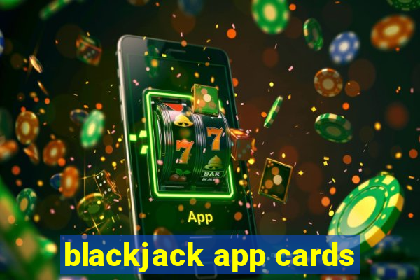 blackjack app cards