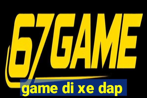 game di xe dap