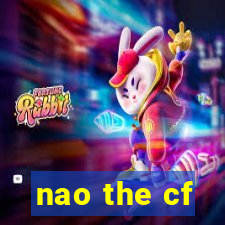 nao the cf