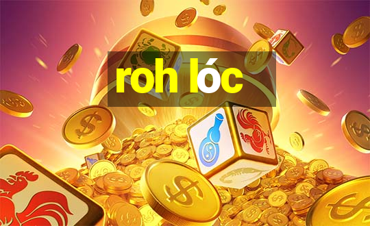 roh lóc