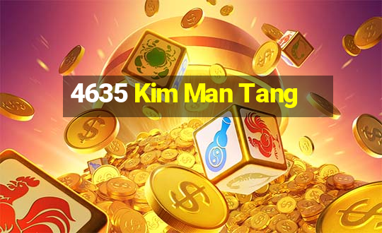 4635 Kim Man Tang