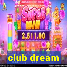 club dream