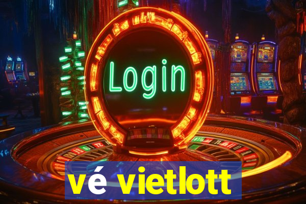 vé vietlott