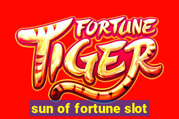 sun of fortune slot