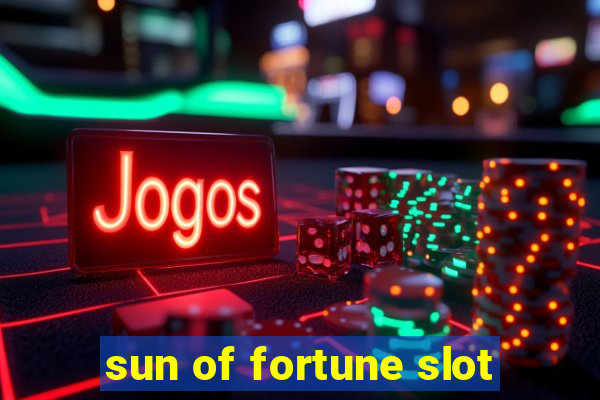 sun of fortune slot