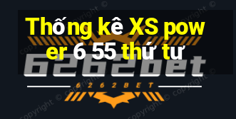 Thống kê XS power 6 55 thứ tư