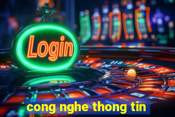 cong nghe thong tin