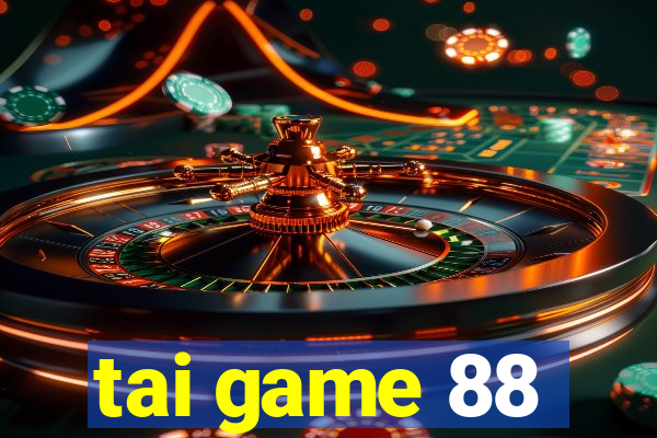 tai game 88