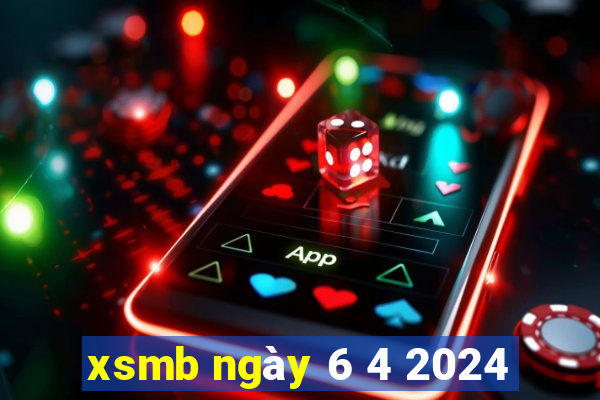 xsmb ngày 6 4 2024