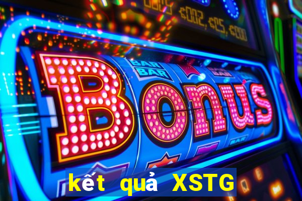 kết quả XSTG ngày 30