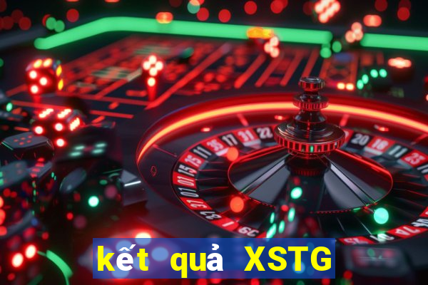 kết quả XSTG ngày 30