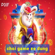 choi game xe dung