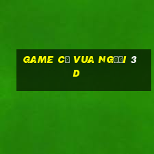 game cờ vua người 3d